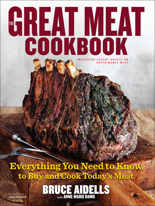 Title details for The Great Meat Cookbook by Bruce Aidells - Available
